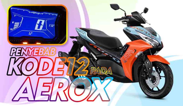 Penyebab Kode 12 Pada Aerox
