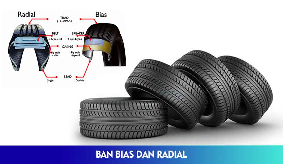 Perbedaan Ban Bias dan Radial