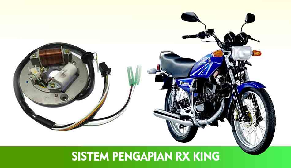 Sistem Pengapian RX King