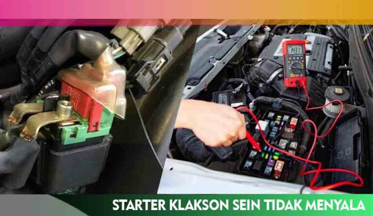 Starter Klakson dan Sein Motor atau Mobil Mati