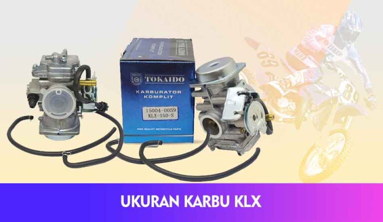 Berapa Ukuran Karbu KLX