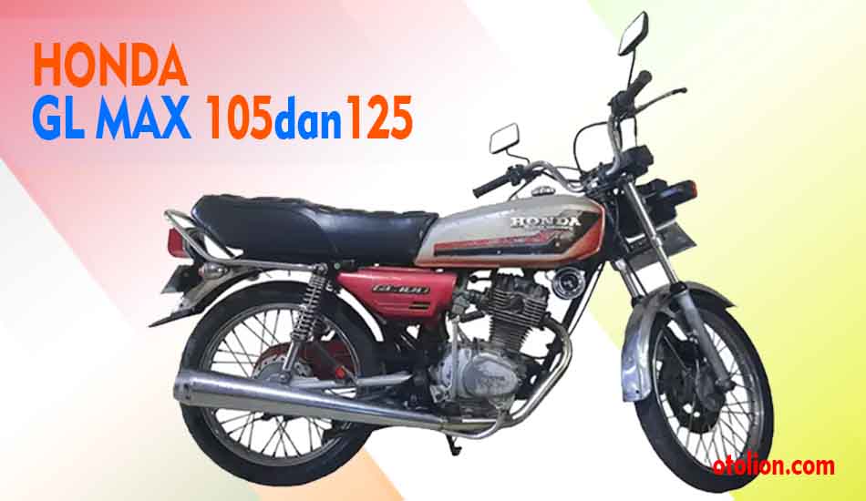 Perbedaan Honda GL Max 105 dan 125
