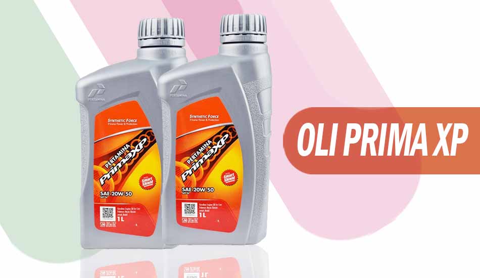 Kelebihan dan Kekurangan Oli Prima XP