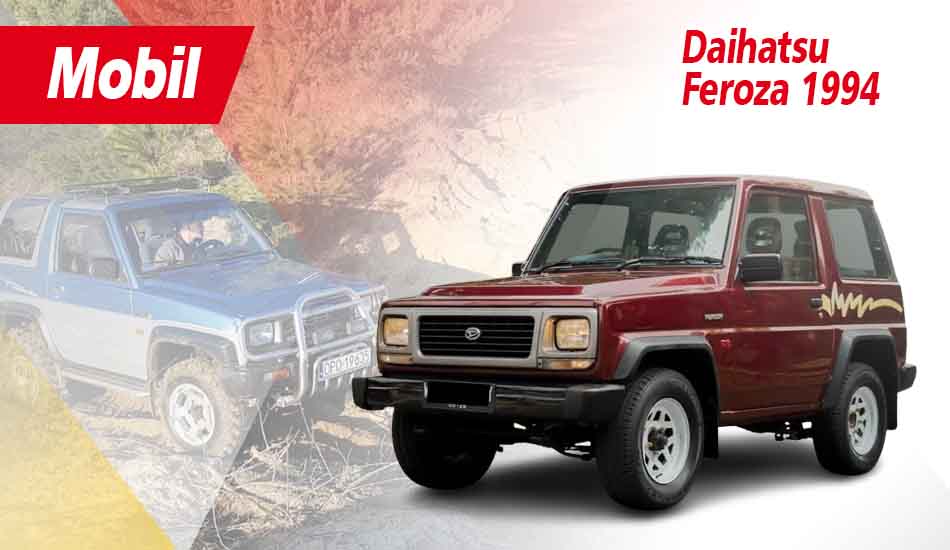 Kelebihan dan Kekurangan Daihatsu Feroza 1994