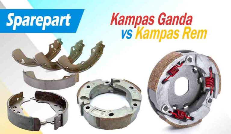 Perbedaan Kampas Ganda dan Kampas Rem