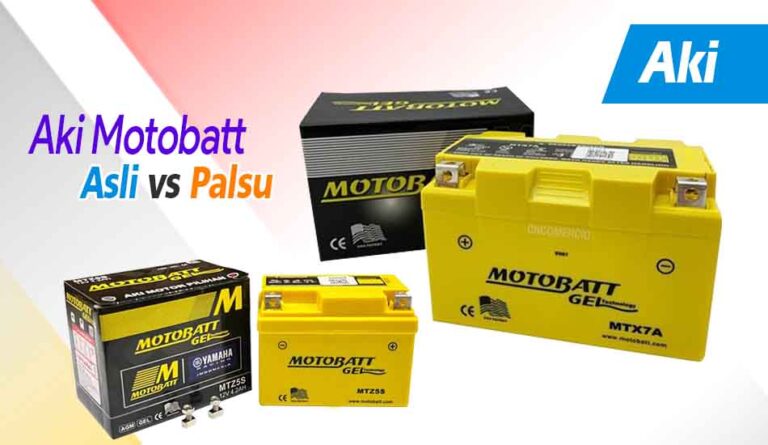 Perbedaan Aki Motobatt Asli dan Palsu