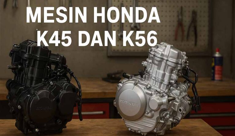 Perbedaan Mesin K45 dan K56